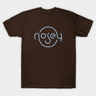 Nosey shirt T-Shirt